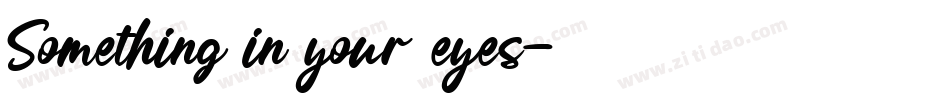 Something in your eyes字体转换